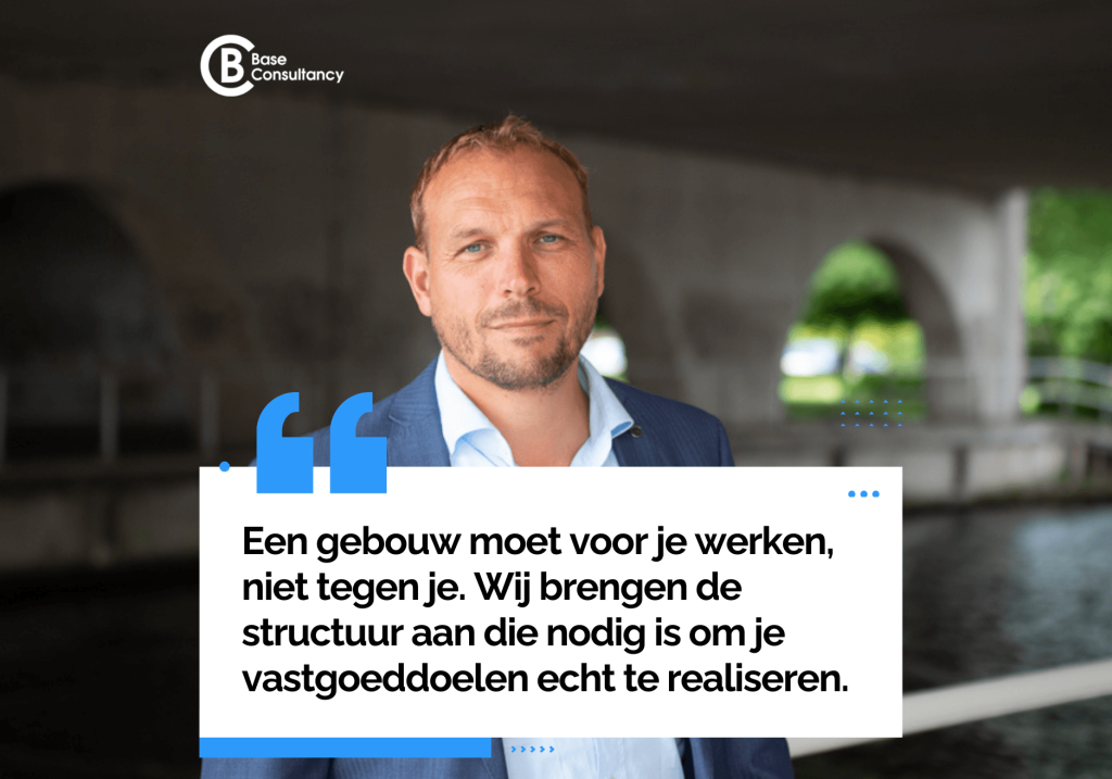 Base Consultancy - vastgoedstrategie vastgoeddoelen
